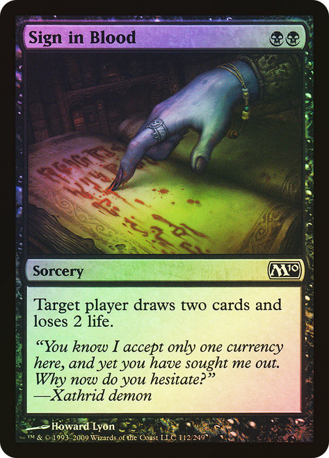 Sign in Blood\nMagic 2010 Core Set\nSingle\nMagic The Gathering