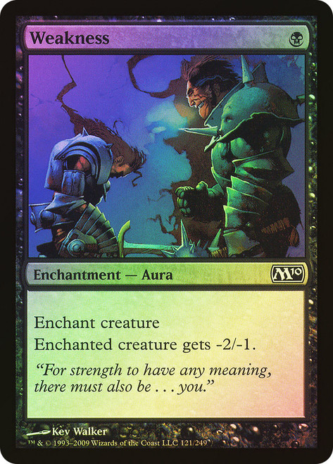 Weakness\nMagic 2010 Core Set\nSingle\nMagic The Gathering
