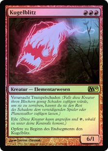 Ball Lightning
Magic 2010 Core Set (Foil) - German
Single
Magic The Gathering