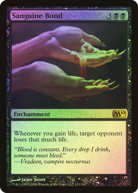 Sanguine Bond\nMagic 2010 Core Set\nSingle\nMagic The Gathering