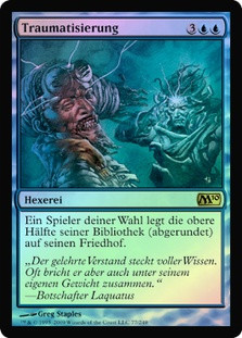 Traumatize
Magic 2010 Core Set (Foil) - German
Single
Magic The Gathering