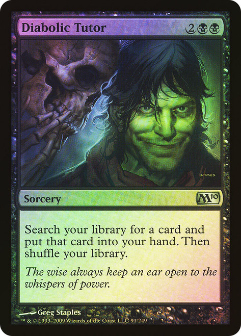 Diabolic Tutor\nMagic 2010 Core Set\nSingle\nMagic The Gathering