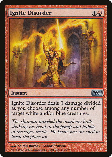 Ignite Disorder\nMagic 2010 Core Set\nSingle\nMagic The Gathering