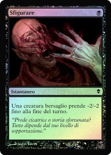 Disfigure
Zendikar (Foil) - Italian
Single
Magic The Gathering