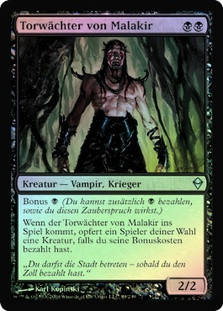 Gatekeeper of Malakir
Zendikar (Foil) - German
Single
Magic The Gathering