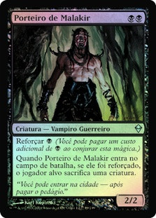 Gatekeeper of Malakir
Zendikar (Foil) - Portuguese
Single
Magic The Gathering