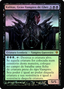 Kalitas, Bloodchief of Ghet
Zendikar (Foil) - Portuguese
Single
Magic The Gathering