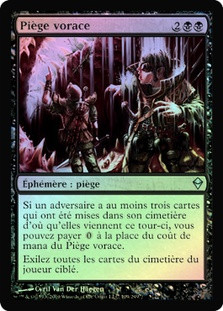 Ravenous Trap
Zendikar (Foil) - French
Single
Magic The Gathering