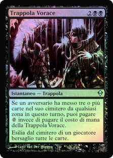 Ravenous Trap
Zendikar (Foil) - Italian
Single
Magic The Gathering