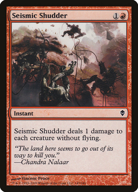 Seismic Shudder\nZendikar\nSingle\nMagic The Gathering