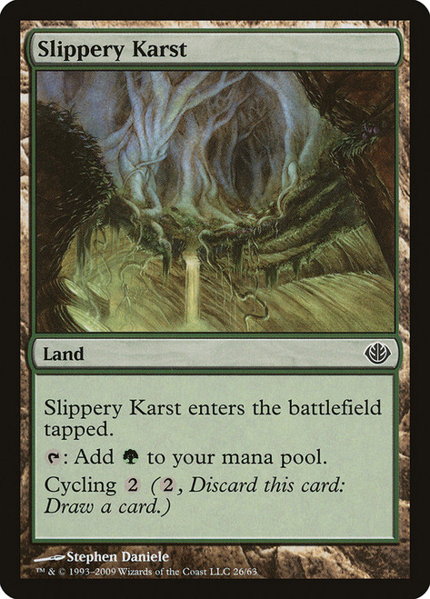 Slippery Karst\nDuel Decks: Garruk vs. Liliana\nSingle\nMagic The Gathering