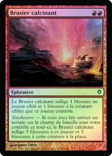 Searing Blaze
Worldwake (Foil) - French
Single
Magic The Gathering