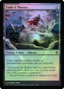 All Is Dust
Rise of the Eldrazi (Foil) - Portuguese
Single
Magic The Gathering