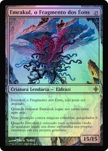 Emrakul, the Aeons Torn
Rise of the Eldrazi (Foil) - Portuguese
Single
Magic The Gathering