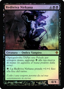 Nirkana Revenant
Rise of the Eldrazi (Foil) - Italian
Single
Magic The Gathering