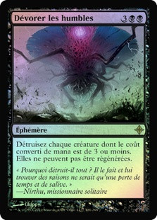 Consume the Meek
Rise of the Eldrazi (Foil) - French
Single
Magic The Gathering