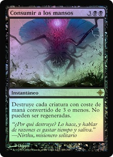 Consume the Meek
Rise of the Eldrazi (Foil) - Spanish
Single
Magic The Gathering