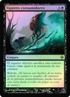 Consuming Vapors
Rise of the Eldrazi (Foil) - Spanish
Single
Magic The Gathering