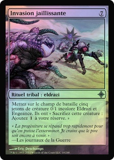 Skittering Invasion
Rise of the Eldrazi (Foil) - French
Single
Magic The Gathering