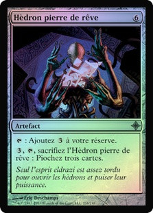 Dreamstone Hedron
Rise of the Eldrazi (Foil) - French
Single
Magic The Gathering