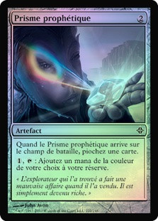 Prophetic Prism
Rise of the Eldrazi (Foil) - French
Single
Magic The Gathering