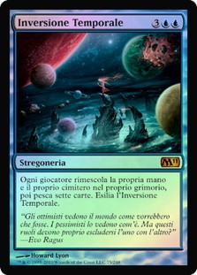 Time Reversal
Magic 2011 Core Set (Foil) - Italian
Single
Magic The Gathering