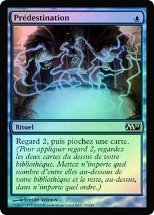 Preordain
Magic 2011 Core Set (Foil) - French
Single
Magic The Gathering