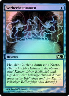 Preordain
Magic 2011 Core Set (Foil) - German
Single
Magic The Gathering