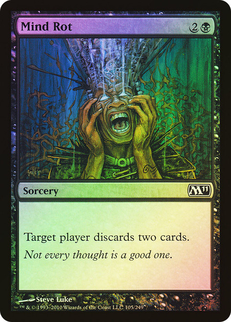 Mind Rot\nMagic 2011 Core Set\nSingle\nMagic The Gathering