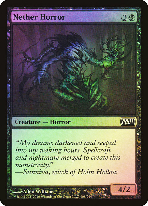 Nether Horror\nMagic 2011 Core Set\nSingle\nMagic The Gathering