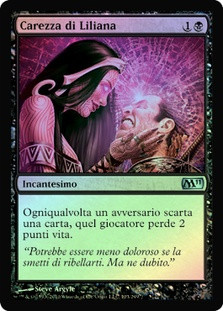 Liliana's Caress
Magic 2011 Core Set (Foil) - Italian
Single
Magic The Gathering
