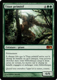 Primeval Titan
Magic 2011 Core Set - French
Single
Magic The Gathering