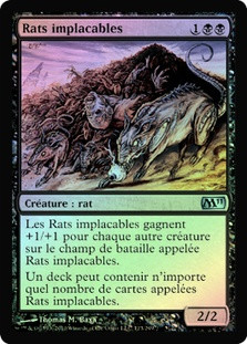 Relentless Rats
Magic 2011 Core Set (Foil) - French
Single
Magic The Gathering