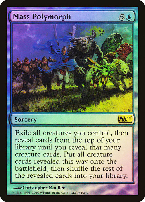 Mass Polymorph\nMagic 2011 Core Set\nSingle\nMagic The Gathering