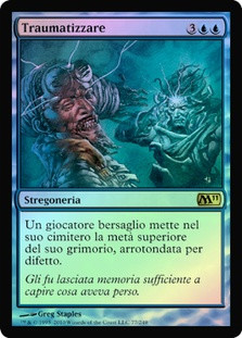 Traumatize
Magic 2011 Core Set (Foil) - Italian
Single
Magic The Gathering