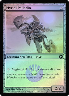Palladium Myr
Scars of Mirrodin (Foil) - Italian
Single
Magic The Gathering