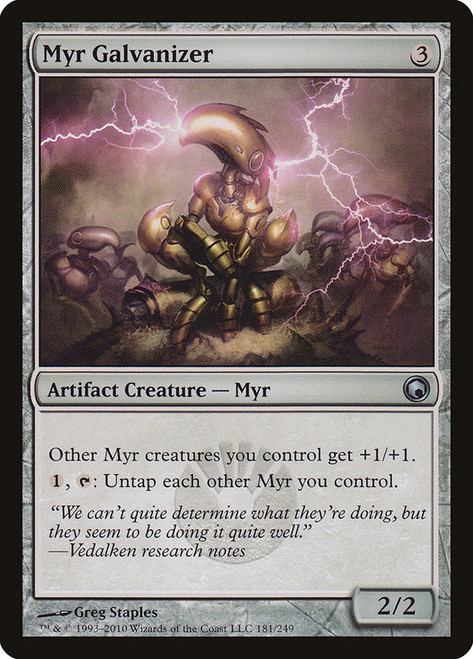 Myr Galvanizer\nScars of Mirrodin\nSingle\nMagic The Gathering