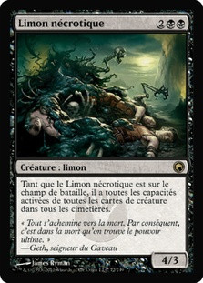 Necrotic Ooze
Scars of Mirrodin - French
Single
Magic The Gathering