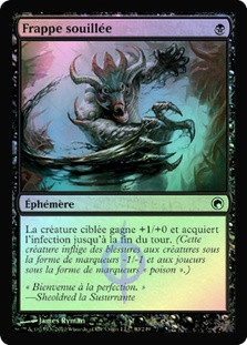 Tainted Strike
Scars of Mirrodin (Foil) - French
Single
Magic The Gathering