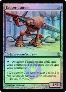Brass Squire
Mirrodin Besieged (Foil) - French
Single
Magic The Gathering