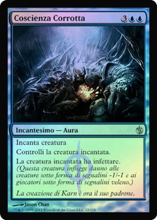 Corrupted Conscience
Mirrodin Besieged (Foil) - Italian
Single
Magic The Gathering