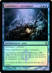 Corrupted Conscience
Mirrodin Besieged (Foil) - French
Single
Magic The Gathering