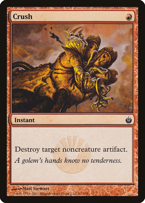 Crush\nMirrodin Besieged\nSingle\nMagic The Gathering