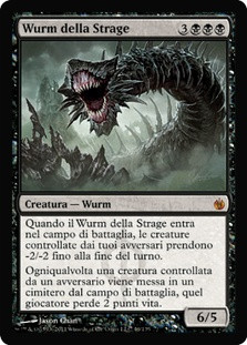 Massacre Wurm
Mirrodin Besieged - Italian
Single
Magic The Gathering
