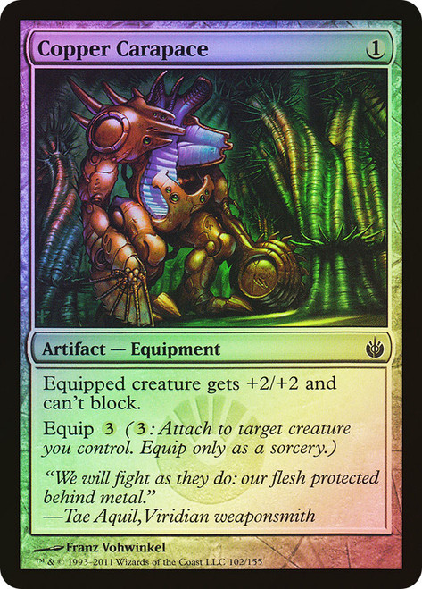 Copper Carapace\nMirrodin Besieged\nSingle\nMagic The Gathering