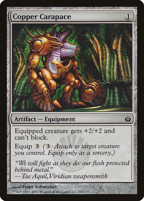 Copper Carapace\nMirrodin Besieged\nSingle\nMagic The Gathering