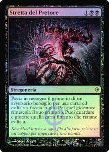 Praetor's Grasp
New Phyrexia (Foil) - Italian
Single
Magic The Gathering