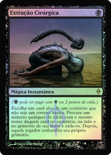 Surgical Extraction | New Phyrexia | Star City Games