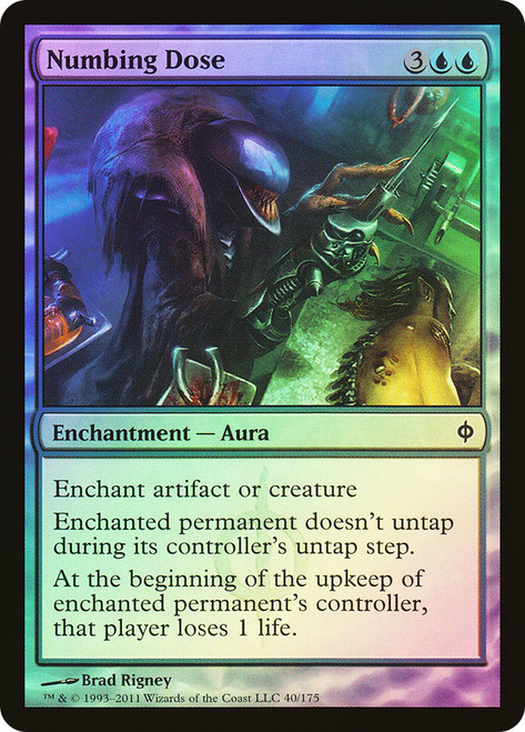 Numbing Dose\nNew Phyrexia\nSingle\nMagic The Gathering
