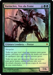 Vorinclex, Voice of Hunger
New Phyrexia (Foil) - Portuguese
Single
Magic The Gathering